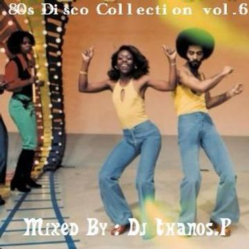 80s Disco Collection  vol.6  By  Dj Thanos.P