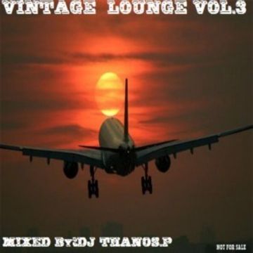 Vintage  Lounge  Vol.3  Mixed  By  Dj Thanos.P