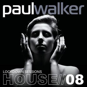 Paul Walker - Lockdown Sessions // 08