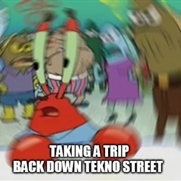 taking a trip back down tekno street