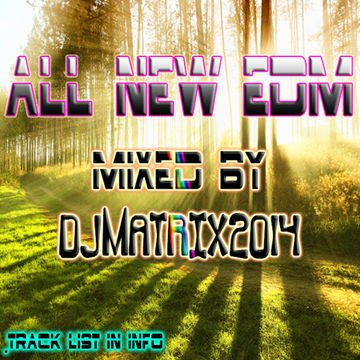 EDM  ALL NEW TUNES