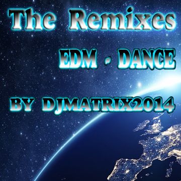 The Remixes EDM - DANCE