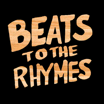 Beats to the Rhymes