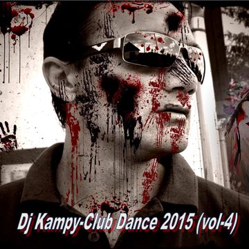 Dj Kampy Club Dance 2015 (vol 4)