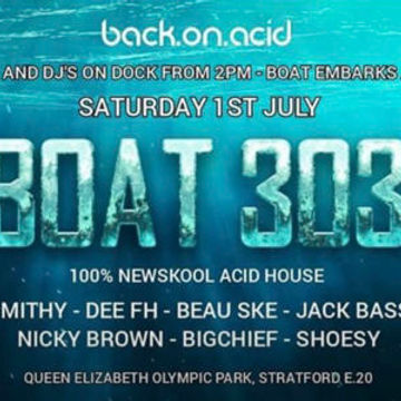 NEW ACID HOUSE. MIXED LIVE ON MIXCLOUD BOAT 303 STYLE PART ONE NEXT PARTY 30TH MARCH back.on.acid