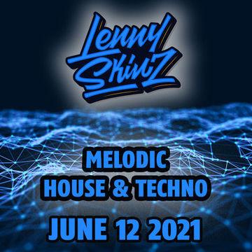 Melodic House & Techno 2021-06-12 (D/L Link in description)