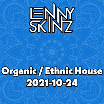 Organic / Ethnic House 2021-10-24 D/L in description)