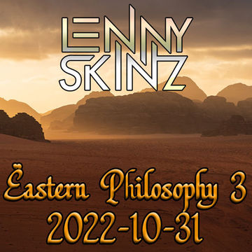 Lenny Skinz   Eastern Philosophy 2022 10 31