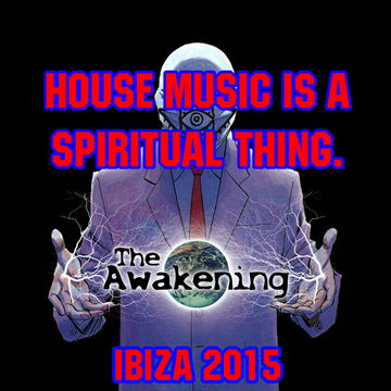 House Music is a Spiritual Thing!