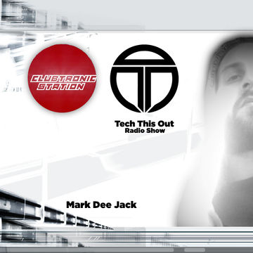 Tech This Out Show @ ClubTronic Radio, Episode 14