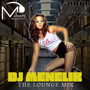Dj Menelik The  Lounge Mix
