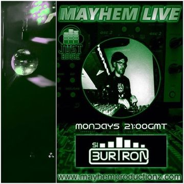 Si Burtron Mixed Up Mondays 12th June 2017 Mayhem FM