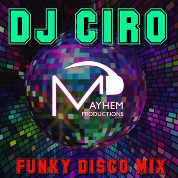 DJ Ciro  Funky Disco Mix