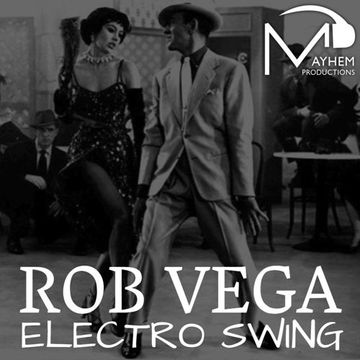 Rob Vega An Electro Swing