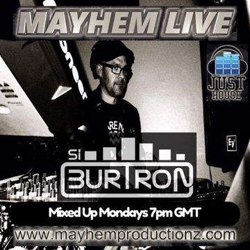 Si Burtron Mixed Up Mondays 31 Jul 2017