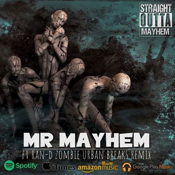 Mr Mayhem Ft Ran-D Zombie