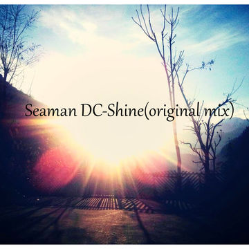 Seaman DC- shine(original mix)