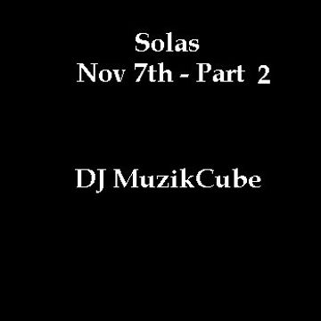 Solas Nov 7th Part 2