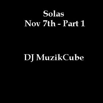 Solas Nov 7th Part 1