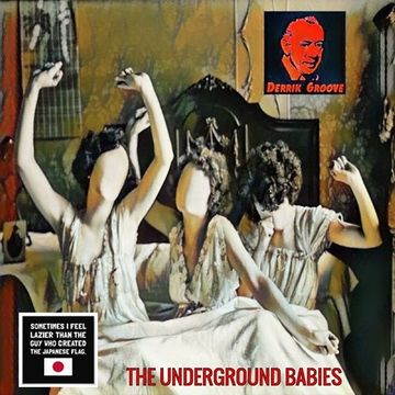 THE UNDERGROUND BABIES