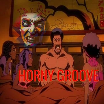hORNY GrOoVe 001
