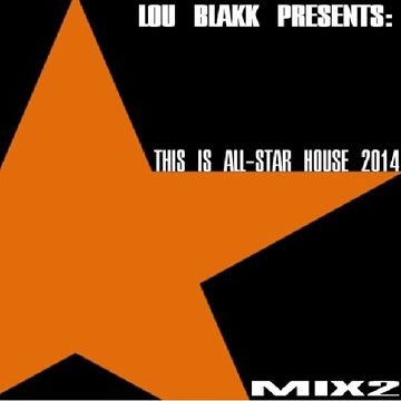 ALL STAR HOUSE 2014 MIX 2