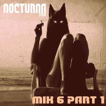 NOCTURNA 2016 MIX 6 PART 1