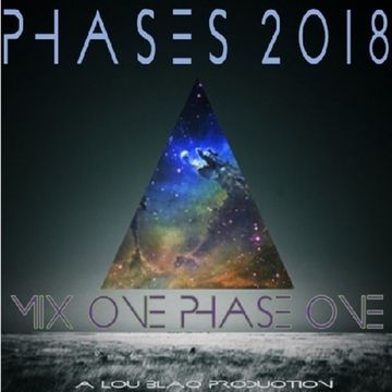 P H A S E S 2018 MIX 1 PHASE 1