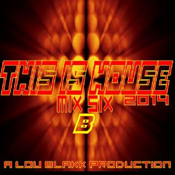 HOUSE 2014 MIX 6 PART B