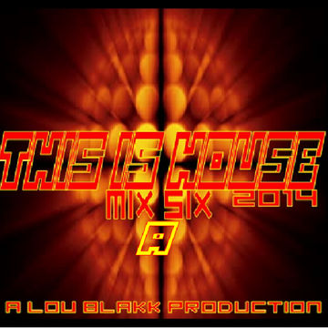 HOUSE 2014 MIX 6 PART A