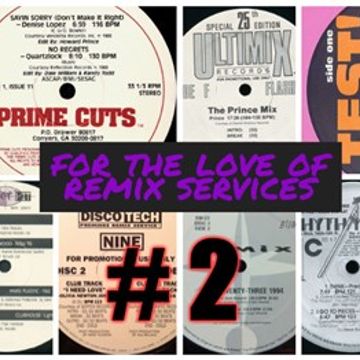 For The Love Of Remix Services #2 