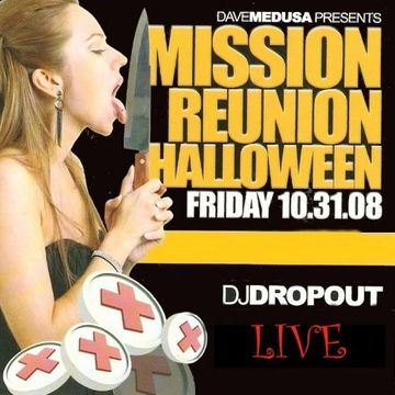 DJ DropOut - Mission Reunion:Halloween '08