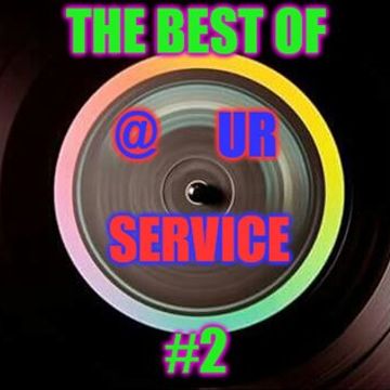 DJ DropOut pres:The Best Of "@ UR Service" #2