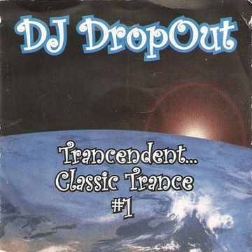 DJ DropOut - Trancendent Classic Trance Vol 1