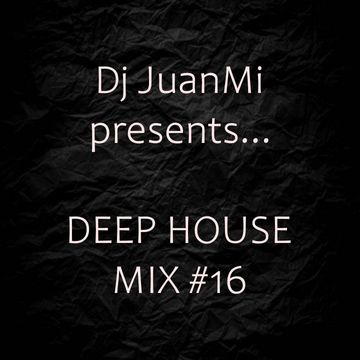 deep house mix 16