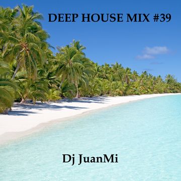 deep house mix 39