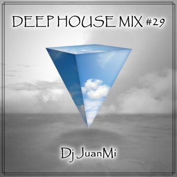 deep house mix 29