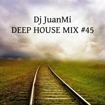 deep house mix 45