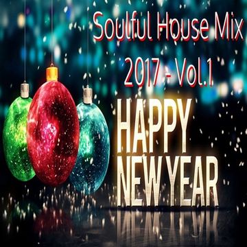 Soulful House Mix 2017 Vol.1