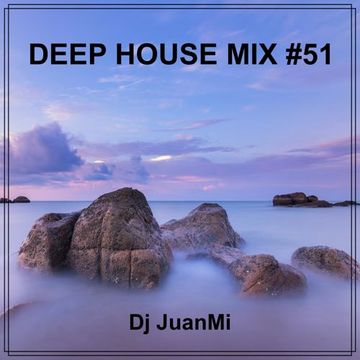 deep house mix 51