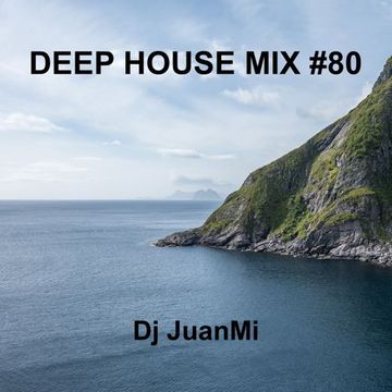 deep house mix 80