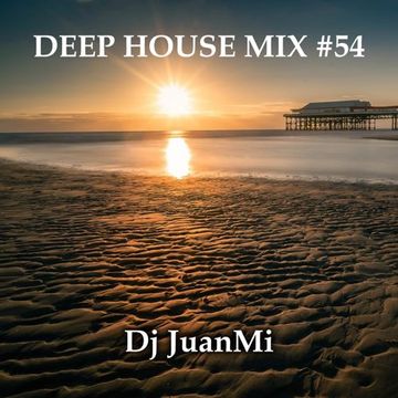 deep house mix 54