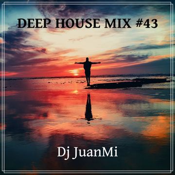 deep house mix 43