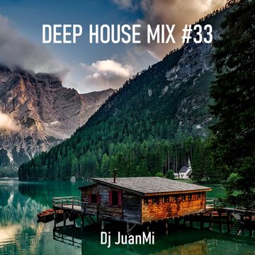 deep house mix 33