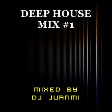 Deep House Mix #1