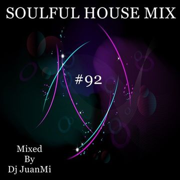 Soulful House Mix #92