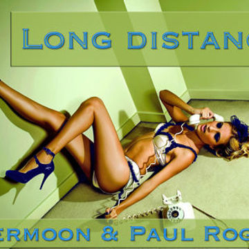 Long Distance Lasermoon & Paul Rogers (House mix)