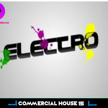 ★ COMMERCIAL HOUSE #15 ★ Macklemore & Ryan Lewis, FuBu vs Max Farenthide DJ Hubertuse feat Corey Andrew, Mike Candys feat. Evelyn & Tony T, Avicii...