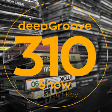 deepGroove Show 310