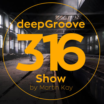 deepGroove Show 316